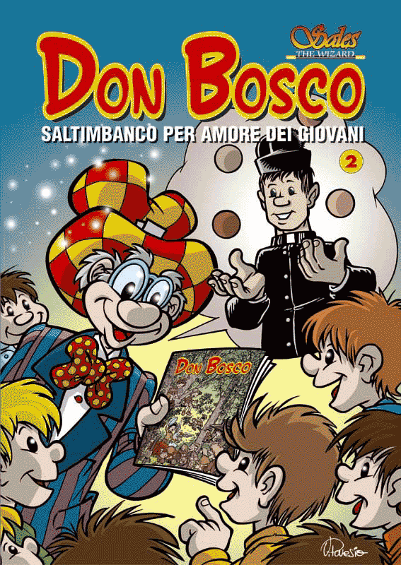 DON BOSCO - Saltimbanco per amore dei giovani - 2