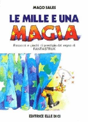 MAGO SALES - LE MILLE E UNA MAGIA